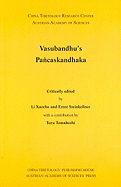 Vasubandhu`s Pancaskandhaka: Sanskrit Texts from the Tibetan Autonomous Region No. 4