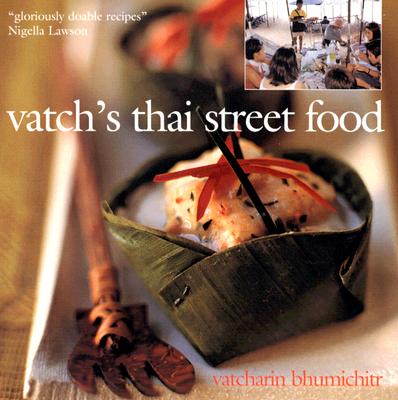 Vatch's Thai Street Food - Bhumichitr, Vatcharin