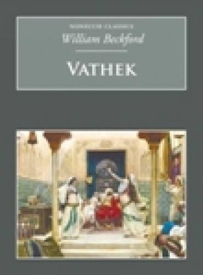 Vathek: Nonsuch Classics - Beckford, William