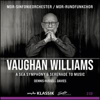 Vaughan Williams: A Sea Symphony & Serenade to Music - Alexander Knight (bass); Christopher Maltman (baritone); Eleanor Lyons (soprano); Joanne Marie D'mello (soprano);...
