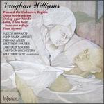 Vaughan Williams: Dona Nobis Pacem; Four Hymns; Toward The Unknown Region; O Clap Your Hands; Lord, Thou Hast Been Ou