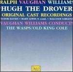 Vaughan Williams: Hugh the Drover [Original Cast Recordings] - Constance Willis (vocals); Janet Powell (vocals); Keith Falkner (vocals); Nellie Walker (vocals); Peter Dawson (vocals);...