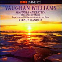 Vaughan Williams: Sinfornia Antarica; Serenade to Music - Alison Hargan (soprano); Ian Tracey (organ); Royal Liverpool Philharmonic Choir (choir, chorus);...