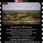 Vaughan Williams: Symphony No. 2 "A London Symphony"; Symphony No. 5 in D Major; Fantasia on a Theme By Thomas Tallis