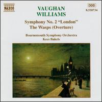 Vaughan Williams: Symphony No. 2; The Wasps - Bournemouth Symphony Orchestra; Kees Bakels (conductor)