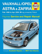Vauxhall Opel Astra and Zafira Petrol: 98-04