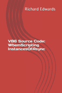 VB6 Source Code: WbemScripting InstancesOfAsync