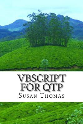 VBScript for QTP: Learn with Examples - Thomas, Susan