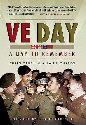 VE Day - A Day to Remember - Cabell, Craig, and Richard, Allan