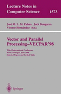 Vector and Parallel Processing - Vecpar'98: Third International Conference Porto, Portugal, June 21-23, 1998 Selected Papers and Invited Talks