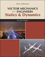 Vector Mechanics for Engineers: Statics and Dynamics: Statics and Dynamics