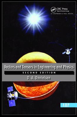 Vectors And Tensors In Engineering And Physics: Second Edition - Danielson, Donald