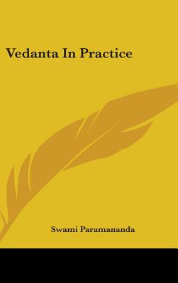 Vedanta In Practice - Paramananda, Swami