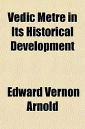 Vedic Metre in Its Historical Development (Paperback)
