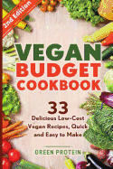 Vegan Budget Cookbook 33 Delicious Low-Cost Vegan Recipes Quick and Easy to Make