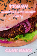 Vegan Burgers & Sandwiches Part.1