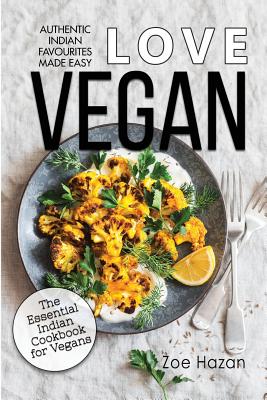 Vegan: The Essential Indian Cookbook for Vegans - Hazan, Zoe