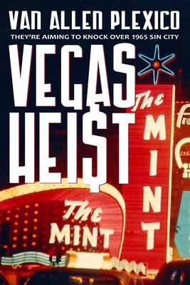 Vegas Heist - Plexico, Van Allen