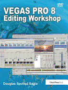 Vegas Pro 8 Editing Workshop