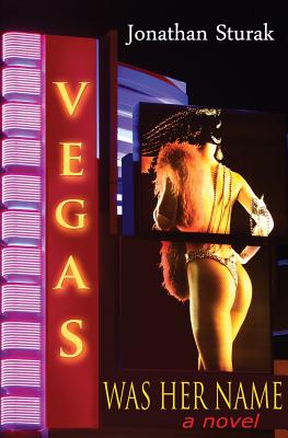 Vegas Was Her Name - Sturak, Jonathan