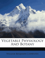 Vegetable Physiology and Botany