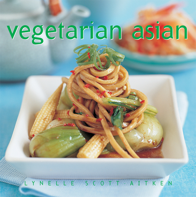 Vegetarian Asian - Scott-Aitken, Lynelle