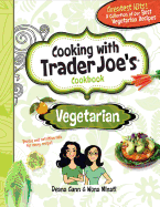 Vegetarian: Cooking with Trader Joe's Cookbook