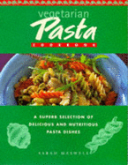 Vegetarian Pasta Cookbook - Maxwell, Sarah