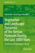 Vegetation and Landscape Dynamics of the Iberian Pyrenees During the Last 3000 Years: The Montcorts Palynological Record