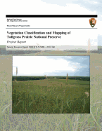 Vegetation Classification and Mapping of Tallgrass Prairie National Preserve: Project Report