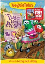 Veggie Tales: Duke and the Great Pie War