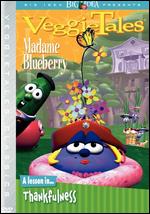 Veggie Tales: Madame Blueberry - 