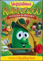 Veggie Tales: Robin Good and His Not So Merry Men
