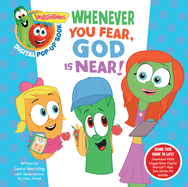 VeggieTales: Whenever You Fear, God Is Near, a Digital Pop-Up Book (Padded)