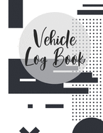 Vehicle Log Book: Record Your Business Miles for Tax Purposes