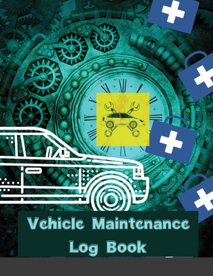 Vehicle Maintenance Log Book: Rust Bucket Edition Service and Repair Record Book For All Cars and Trucks - Pers, Max
