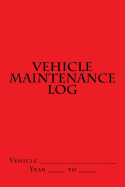 Vehicle Maintenance Log: Red Cover