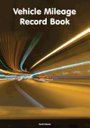 Vehicle Mileage Record Book: UK Edition