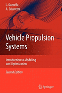 Vehicle Propulsion Systems: Introduction to Modeling and Optimization