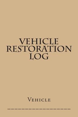 Vehicle Restoration Log: Tan Cover - M, S