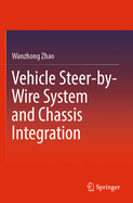 Vehicle Steer-by-wire System and Chassis Integration