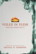 Veiled In Flesh
