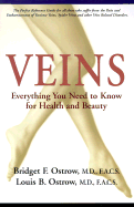 Veins: Everything You Need to Know for Health and Beauty