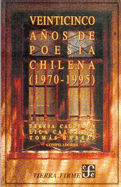Veinticinco Anos de Poesia Chilena 1970-1995