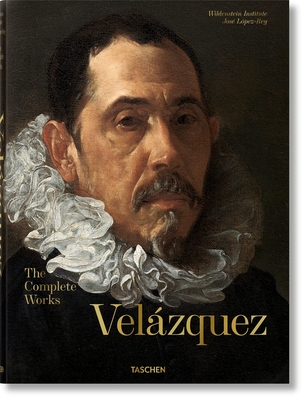 Velzquez. the Complete Works - Lpez-Rey, Jos, and Delenda, Odile