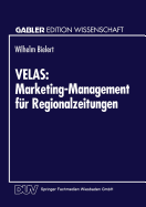 Velas: Marketing-Management Fur Regionalzeitungen