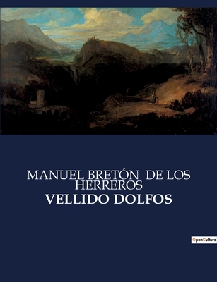 Vellido Dolfos - de Los Herreros, Manuel Bret?n