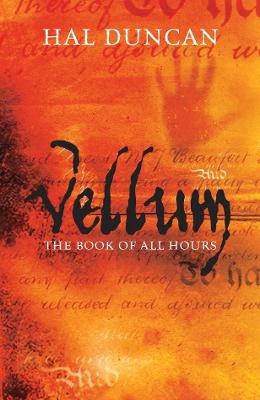 Vellum: The Book of All Hours: 1 - Duncan, Hal