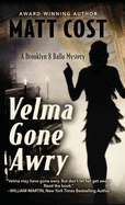 Velma Gone Awry: A Brooklyn 8 Ballo Mystery