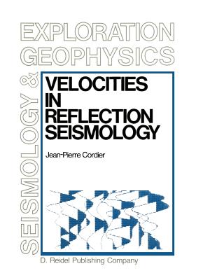 Velocities in Reflection Seismology - Cordier, Jean-Pierre